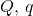 Q,\,q